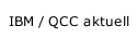 IBM / QCC aktuell